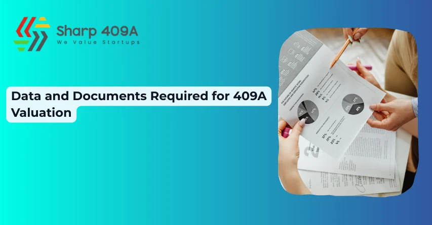 Data and Documents Required for 409A Valuation