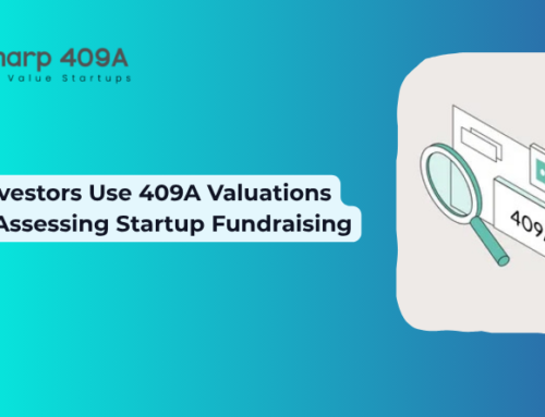 How Investors Use 409A Valuations When Assessing Startup Fundraising